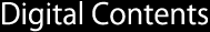 Digital Contents